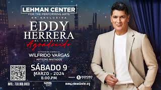 EDDY HERRERA Agradecido EL CONCIERTO Lehman Center Marzo 9 2024