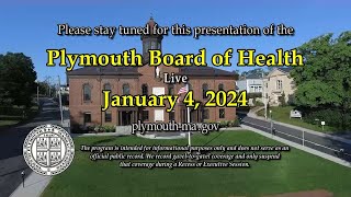 Plymouth Board of Health Public Forum: January 4, 2024