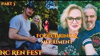 NC Renaissance Festival / Food, Drink & Merriment!!!