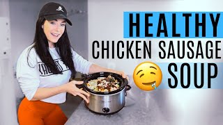 Chicken Sausage Soup | EASY & HEALTHY | Crockpot