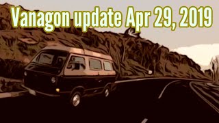 Vanagon Update APR 29