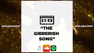 Darryl Mayes - THE GIBBERISH SONG (Official Audio)