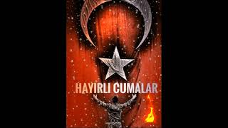 HAYIRLI CUMALAR 🇹🇷🇹🇷