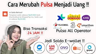 CARA TUKAR PULSA JADI UANG !! CONVERT PULSA JADI SALDO DANA, SHOPEEPAY, OVO, GOPAY, REKENING !