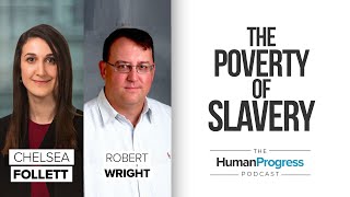 The Poverty of Slavery | Robert Wright | Ep. 38