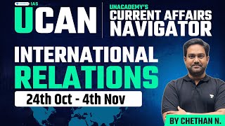 UCAN: International Relations Current Affairs for UPSC by Chethan N Sir | Unacademy IAS English