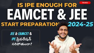 Only video To Start the Preparation for JEE & EAMCET || Is IPE Enough for JEE & EAMCET ?