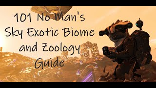 101 No Man Sky Exotic Biome and Zoology video.