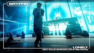 LONELY [LIVE AT RED ROCKS] - Gryffin feat. Calle Lehmann