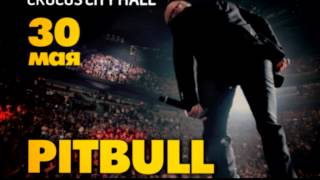 Pitbull in Crocus City Hall :: 30 May