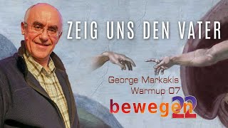 bewegen22 :: Warmup 07 :: George Markakis :: Der griechische Einfluss auf unser Gottesbild Teil 1