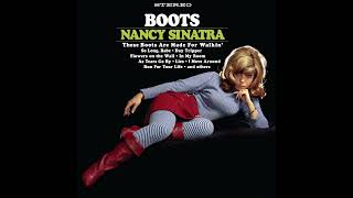 Nancy Sinatra - These Boots Are Made For Walkin (Mono Single Version; 1995 Bill Inglot Remaster)