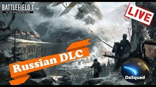 🔴NEW ■ In the Name of the Tsar - Day 2 ■ Battlefield 1