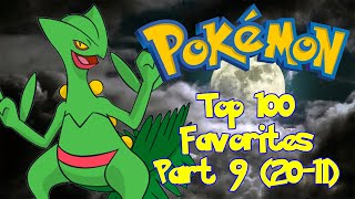 Mikoro's Top 100 Favorite Pokémon (Part 9, 20-11)