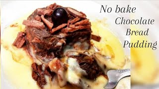 No Bake Chocolate Bread Pudding | Custard Sauce | Chocolate Recipes | Bread Recipes |