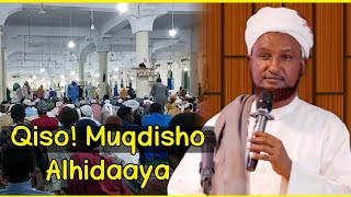 Qissadii Caawa Sh Xuseen Cali Jabuuti ijtimaaca Muqdisho  Masjidka Alhidaaya