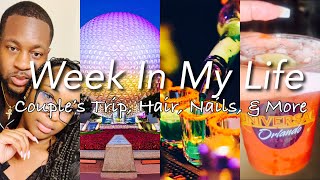 VLOG | A Week In My Life | Couple’s Getaway, Hair, Nails, Lashes, Wax, & More