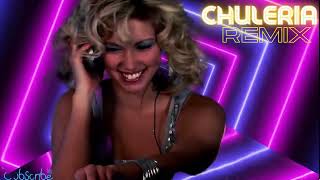 CHULERIA REMIX✨POR✨DJ SIBARITA✨2023✨