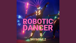 Robotic Dancer Maxi Version