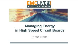 Managing Energy in High Speed Circuit Boards by Ralph Morrison