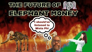 ELEPHANT MONEY - Message to Bank Teller - Feed Your Herd b/c the Migration has begun (Stop Scammin')