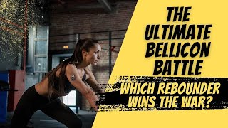 The ULTIMATE Bellicon Battle - Which Rebounder Wins the War?