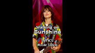 Walking on Sunshine by Katrina and the Waves - Lyrics for Mobile #lyricsmobileedition #KatrinaSongs