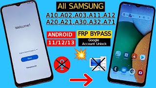 Samsung A03,A02,A10,A12,A20,A21,A32,A71 FRP Bypass Android 11/12 Google Account Unlock New Method