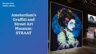 Amsterdam’s Graffiti and Street Art Museum: STRAAT