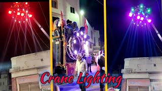 Crane Lighting At Dahod - Nagar palika | Full Dhamal | DJ Dahod.