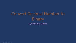 Ch10 Convert Decimal To Binary By Subtraction