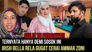 DI LUAR DUGAAN- Sosok Inilah Yang Membuat Irish Bella Rela Ceraikan Ammar Zoni