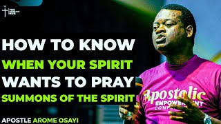 WHEN GOD SUMMONS YOU TO PRAYER & FASTING; THIS IS WHY & WHAT YOU SHOULD DO - APOSTLE AROME OSAYI