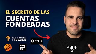 CUENTAS FONDEADAS VS CUENTAS REALES Podcast 2x1