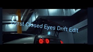 Dvrst Closed eyes 180sx edit