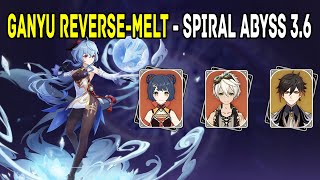 [Genshin Impact] | Ganyu Reverse-Melt - Spiral Abyss 3.6 | First Half - Floor 12