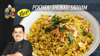 Poondu Thokku Sadham | Chef Venkatesh Bhat