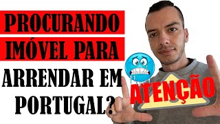 ALUGAR CASA OU APARTAMENTO EM PORTUGAL? DICAS IMPORTANTES!