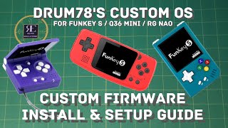 DrUm78's Custom OS For FunKey S, Q36 Mini, RG Nano - Install and Setup Guide #emulation #handheld