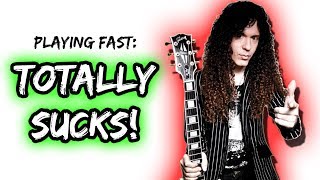 Marty Friedman: Playing Guitar Fast TOTALLY Sucks!