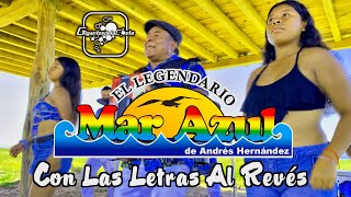 Con Las Letras Al Revés (Video Oficial) - El Legendario Mar Azul de Andrés Hernández 2023