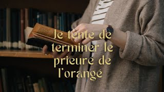 [Reading vlog]J'essaye de finir le prieuré de l’orangé !