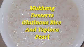 #mukbang Desserts Glutinous Rice With Tapioca Pearl #ginataan #MarilouAtacador