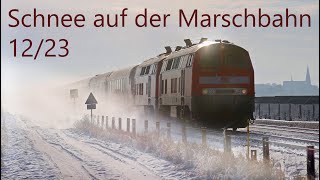 Schnee auf der Marschbahn, Dezember 23