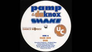 Pamp & Da Knox  - Shake (dub Mix)