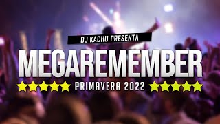 MEGAREMEMBER PRIMAVERA 2022