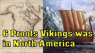 6 Proofs that Vikings discovered America Way before Columbus!