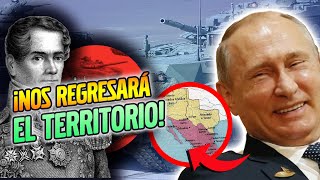 ¡RUSIA NOS REGRESARA EL TERRITORIO ROBADO!🔥😱