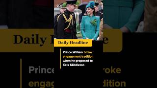 Prince William broke engagement tradition when he proposed to Kate Middleton #shorts #viral