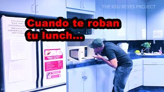 Cuando te roban tu lunch en el trabajo...